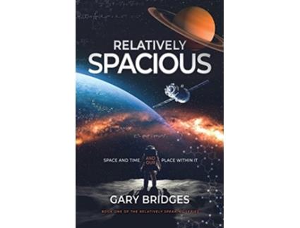 Livro Relatively Spacious De Gary Bridges (inglês)