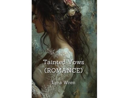 Livro Tainted Vows de Lyra Wren (Inglês)