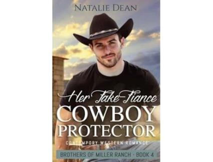 Livro Her Fake-Fiance Cowboy Protector de Natalie Dean (Inglês)