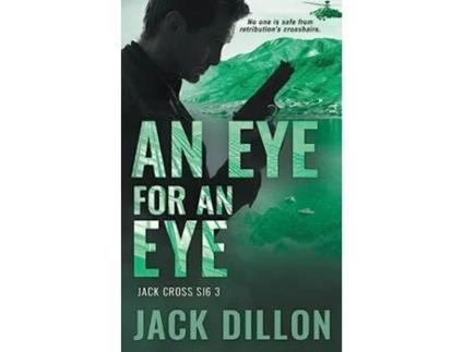 Livro An Eye For An Eye De Jack Dillon (inglês)