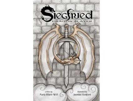 Livro Siegfried Dragon Slayer De Mark Allard-will (inglês)