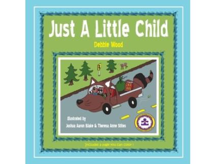 Livro Just A Little Child De Debbie Wood (inglês)