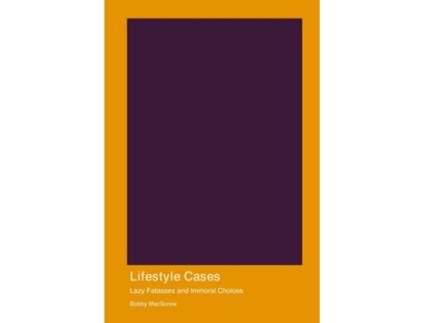 Livro Lifestyle Cases Lazy Fatasses and Immoral Choices de Dunder Dandy (Inglês)