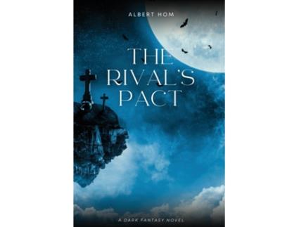 Livro The Rivals Pact de Albert Hom (Inglês)