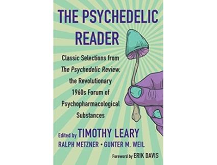 Livro The Psychedelic Reader De Timothy Leary, Ralph Metzner Et Al. (inglês)