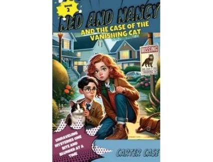 Livro Ned and Nancy and the Case of the Vanishing Cat de Carter Case (Inglês)