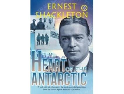 Livro The Heart Of The Antarctic Vol I And Ii De Ernest Shackleton (inglês)
