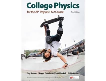 Livro College Physics For The Ap® Physics 1 Amp 2 Courses De Gay Stewart, Roger Freedman Et Al. (inglês - Capa Dura)