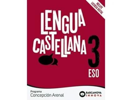 Livro Concepción Arenal 3 Eso. Lengua Castellana Da Editorial Barcanova De Francisca Ezquerra, Joaquín Mindán Et Al. (espanhol)