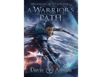 Livro A Warriors Path The Castes and the OutCastes, Book 1 de Davis Ashura (Inglês - Capa Dura)