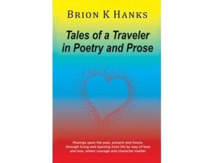 Livro Tales of a Traveler in Poetry and Prose de Brion K Hanks (Inglês)