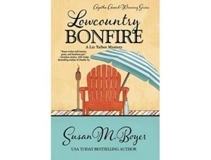 Livro Lowcountry Bonfire De Susan M Boyer (inglês - Capa Dura)