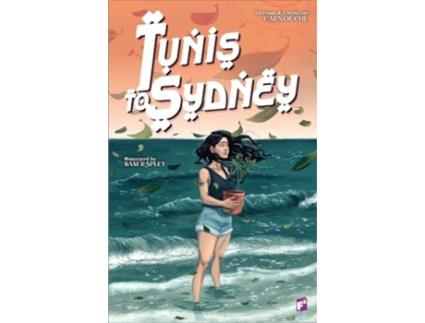 Livro Tunis To Sydney De Meriam Carnouche E Christian Carnouche (inglês)
