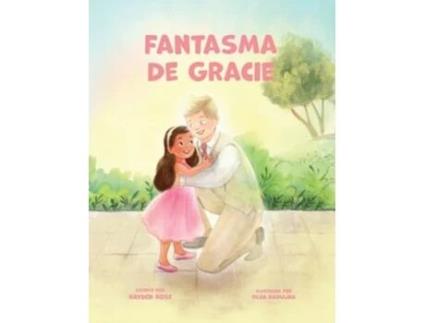 Livro Fantasma De Gracie Regalos De Bautismo Lds Para Niñas De Rayden Rose (espanhol - Capa Dura)