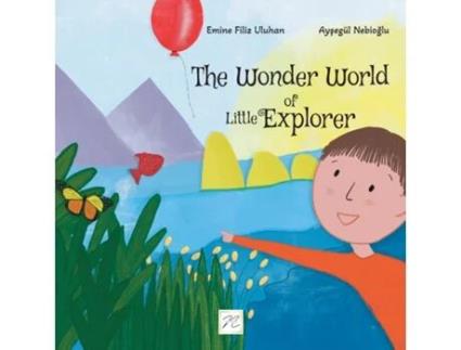 Livro The Wonder World of Little Explorer de Emine Filiz Uluhan (Inglês)
