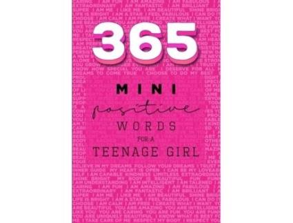 Livro 365 Positive Words for a Teenage Girl Mini Edition Pink de Valastro, Rebecca Dorothy et al. (Inglês)