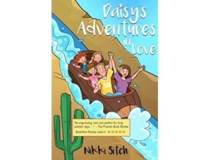 Livro Daisys Adventures In Love De Nikki Sitch (inglês)