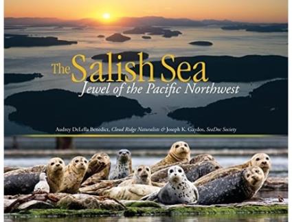 Livro Salish Sea de Audrey Delella Benedict e Joseph K Gaydos (Inglês)