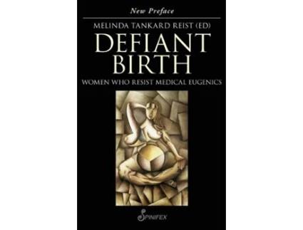 Livro Defiant Birth De Melinda Tankard Reist (inglês)
