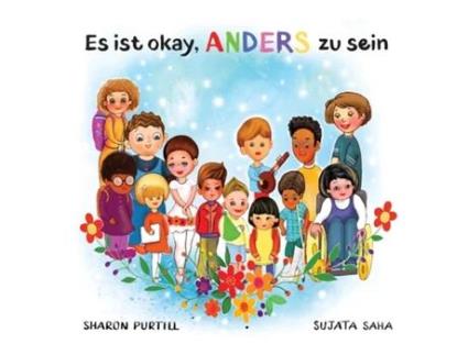 Livro Es Ist Okay, Anders Zu Sein Ein Kinderbuch Über Vielfalt Und Gegenseitige Wertschätzung De Sharon Purtill (inglês)