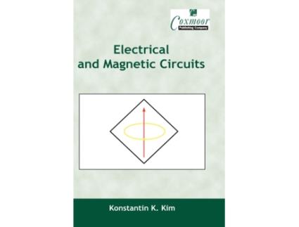 Livro Electrical and Magnetic Circuits de Konstantin K Kim (Inglês)