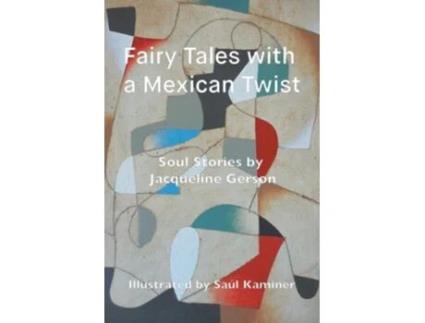 Livro Fairy Tales With A Mexican Twist De Jacqueline Gerson (inglês)