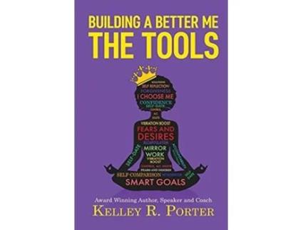 Livro Building A Better Me The Tools De Kelley Porter (inglês)