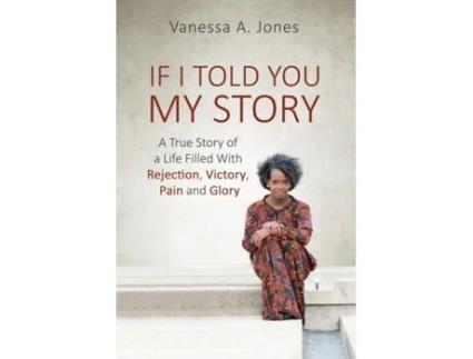 Livro If I Told You My Story de Vanessa a Jones (Inglês)