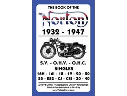 Livro Book Of The Norton 1932-1947 De W Haycraft (inglês)