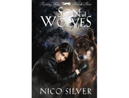 Livro Son of Wolves de Nico Silver (Inglês)
