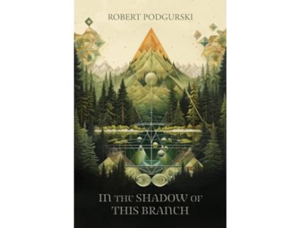 Livro In the Shadow of This Branch de Robert Podgurski (Inglês)
