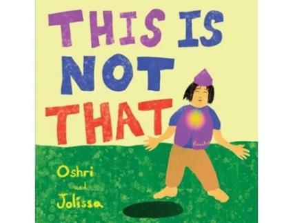 Livro This Is Not That de Oshri Hakak e Jolissa Hebard (Inglês)