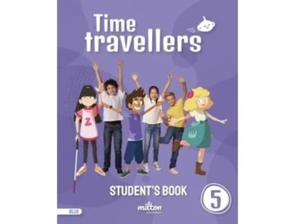 Livro Time Travellers 5 Blue Students Book English 5 Primaria Da Editorial Milton De Casey Emmons E Holly Gardner (inglês)