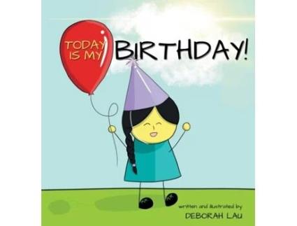 Livro Today Is My Birthday! A Rhyming Story Book De Deborah Lau (inglês)
