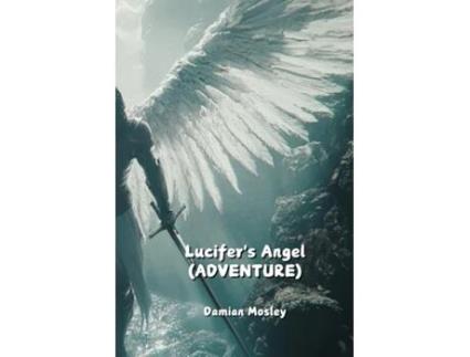 Livro Lucifers Angel de Damian Mosley (Inglês)