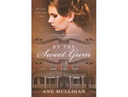 Livro By the Sweet Gum de Ane Mulligan (Inglês)