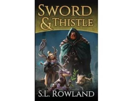 Livro Sword amp Thistle de SL Rowland (Inglês)