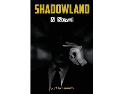 Livro Shadowland de JT Grossmith (Inglês)