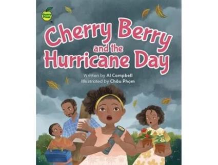 Livro Cherry Berry And The Hurricane Day De Chau Pham (inglês)