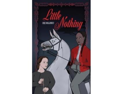 Livro Little Nothing De Dee Holloway (inglês)