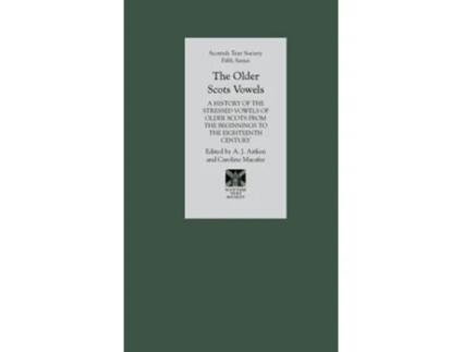 Livro The Older Scots Vowels de A J Aitken e Caroline Macafee (Inglês - Capa Dura)