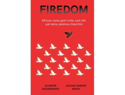 Livro FIREDOM African rama pem lutte sum leh pai lama zalenna chanchin de Olumide Ogunsanwo (Inglês)