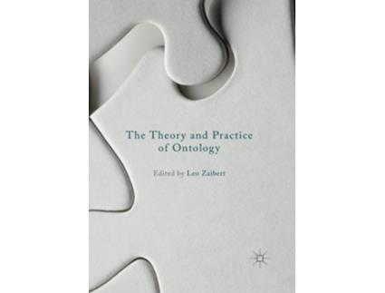 Livro The Theory And Practice Of Ontology De Leo Zaibert (inglês)