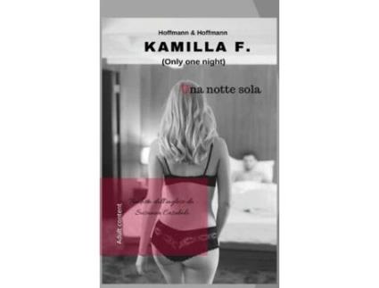 Livro Una Notte Sola Only One Night De Kamilla F (inglês)