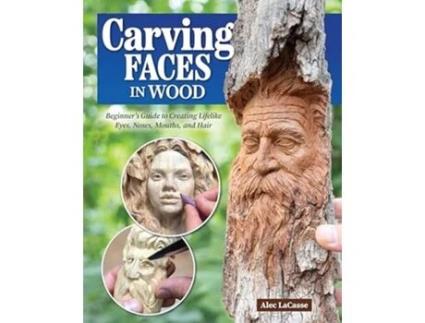 Livro Carving Faces In Wood De Alec Lacasse (inglês)