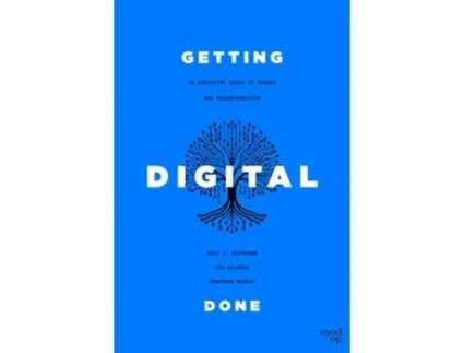 Livro Getting Digital Done An Executive Guide to Growth and Transformation de Eric J Bertrand, Len Gilbert et al. (Inglês - Capa Dura)