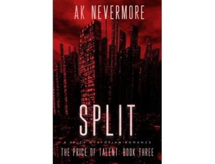 Livro Split A Spicy Dystopian Sci-fi Romance de AK Nevermore (Inglês)