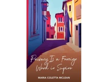 Livro Privacy Is A Foreign Word In Supino De Maria Coletta Mclean (inglês)