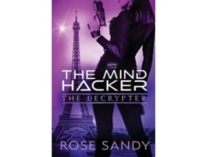 Livro The Decrypter and The Mind Hacker de Rose Sandy (Inglês)
