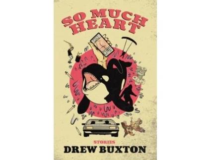 Livro So Much Heart de Drew Buxton (Inglês)